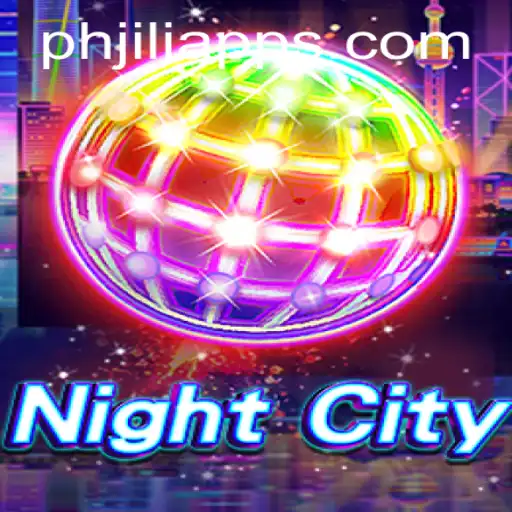 Discovering the Exciting World of NightCity: Dive into the PHJili App Experience