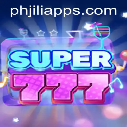 Discover the Thrills of Super777 on PHJili App
