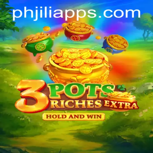 Exploring the Thrills of 3potsExtra on PHJili app