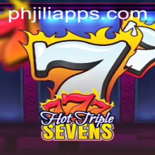 Unleashing the Thrills of HotTripleSevens on the PHJili App
